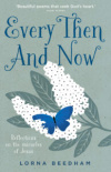 Every Then and Now